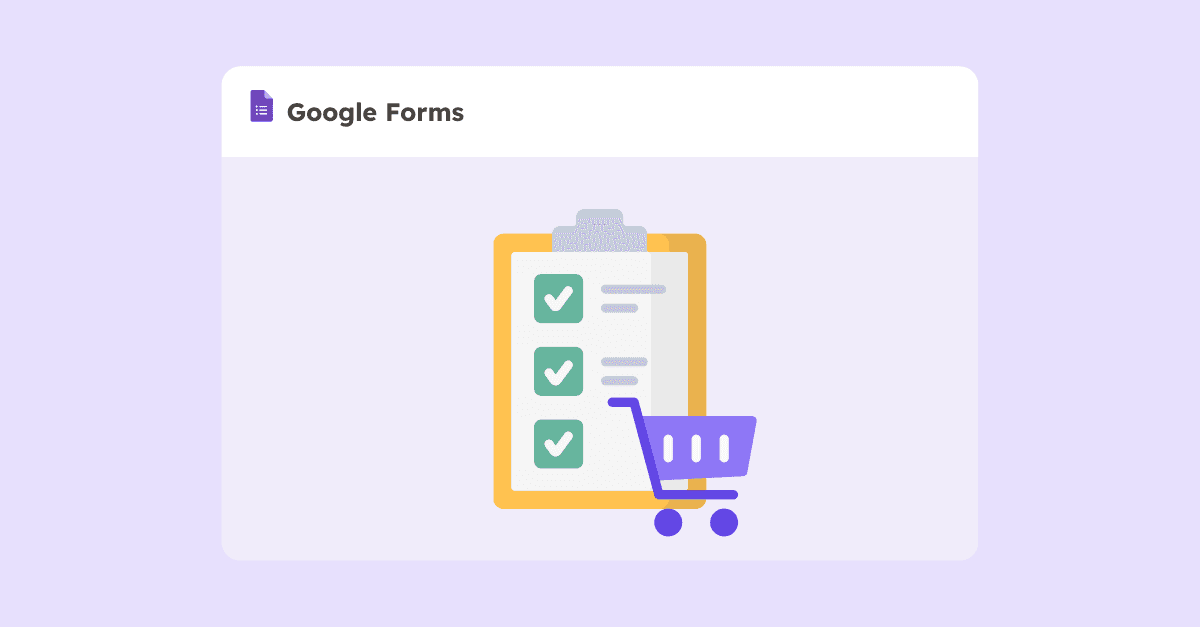 Image accompanying: How to Create a Google Forms Order Form