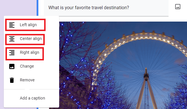 Image accompanying: Step 5: Change the Google Forms image size and alignment as you please