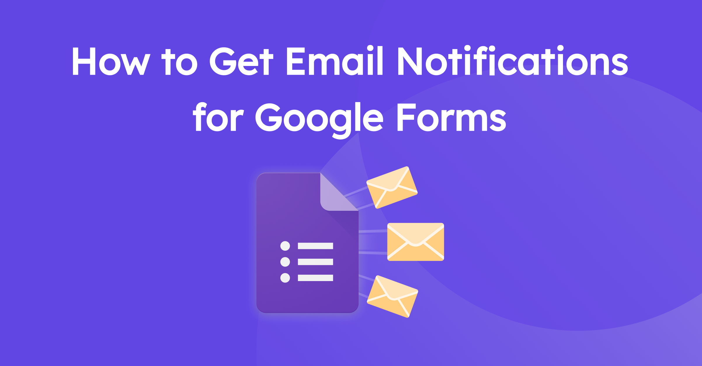 how-to-get-email-notifications-for-google-forms