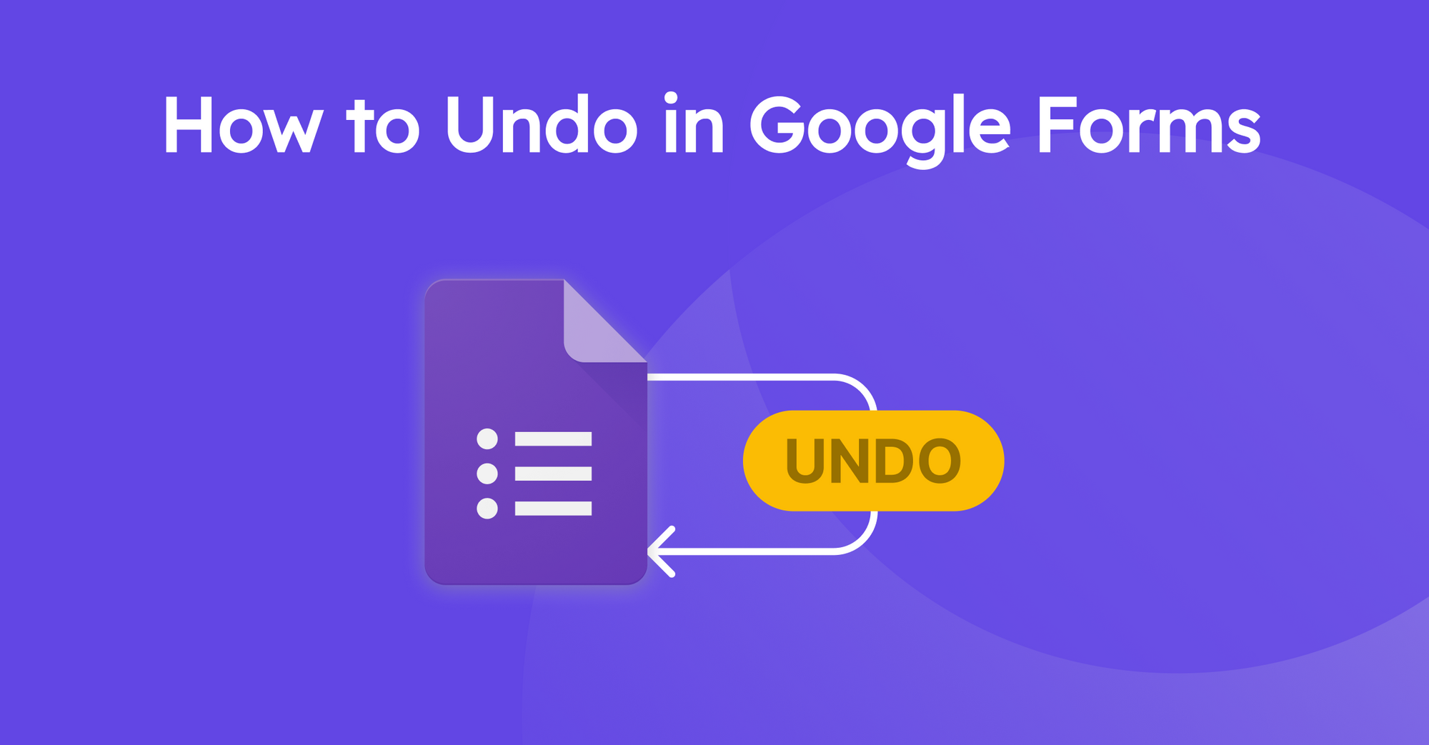 how-to-undo-in-google-forms