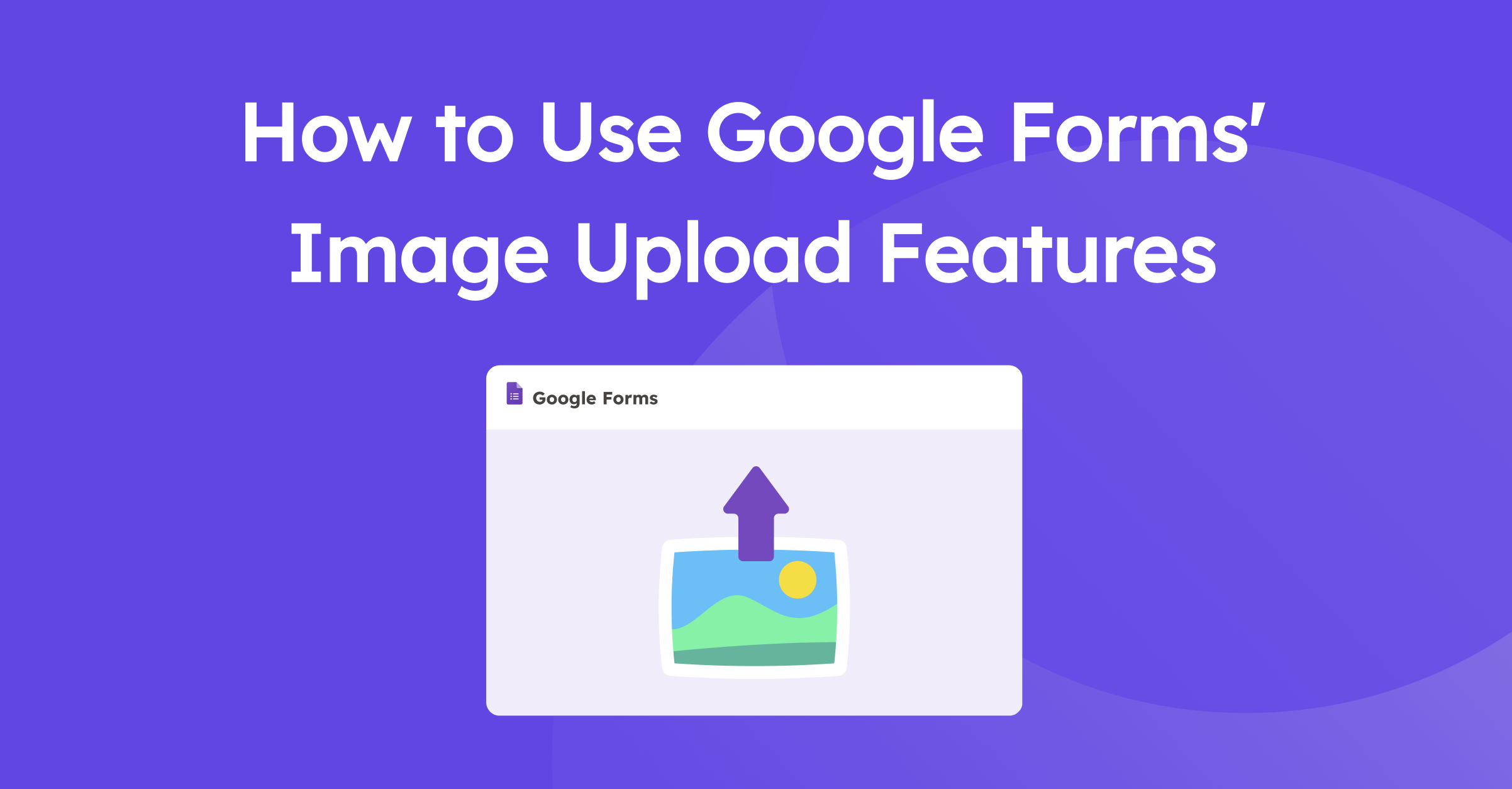 How To Add An Image In Google Forms