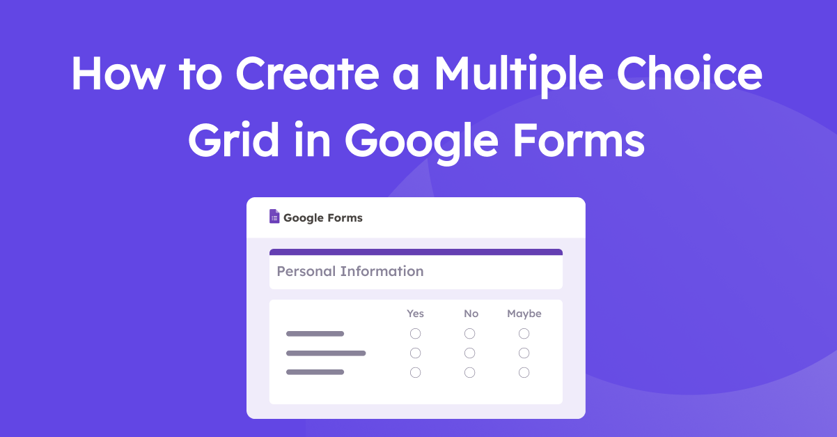 How to Create a Multiple Choice Grid in Google Forms