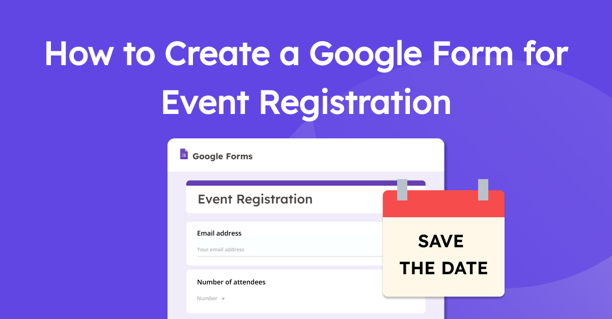 How to Create a Google Form for Event Registration