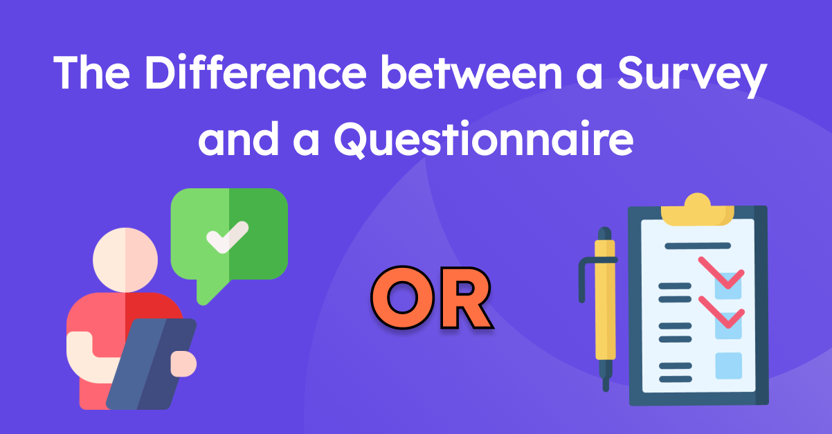 the-difference-between-a-survey-and-a-questionnaire