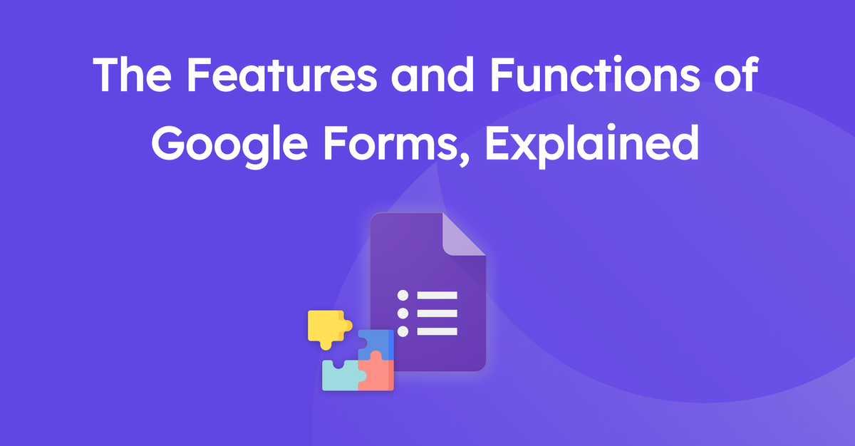 What are Google Forms Features and Options?