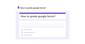 How to Grade Google Forms